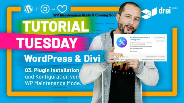 WordPress & Divi Tutorial 2022 (deutsch) – Teil 3: PlugIn Installation & Konfiguration von WP Maintenance Mode