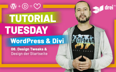 WordPress & Divi Tutorial 2022 Deutsch, 08: Design Tweaks mit CSS und Design der Startseite