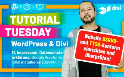 WordPress & Divi Tutorial 2022 Deutsch, 11: Impressum, Datenschutz, DSGVO, TTDSG, lokale Google Fonts, das musst Du wissen – Website rechtssicher betreiben