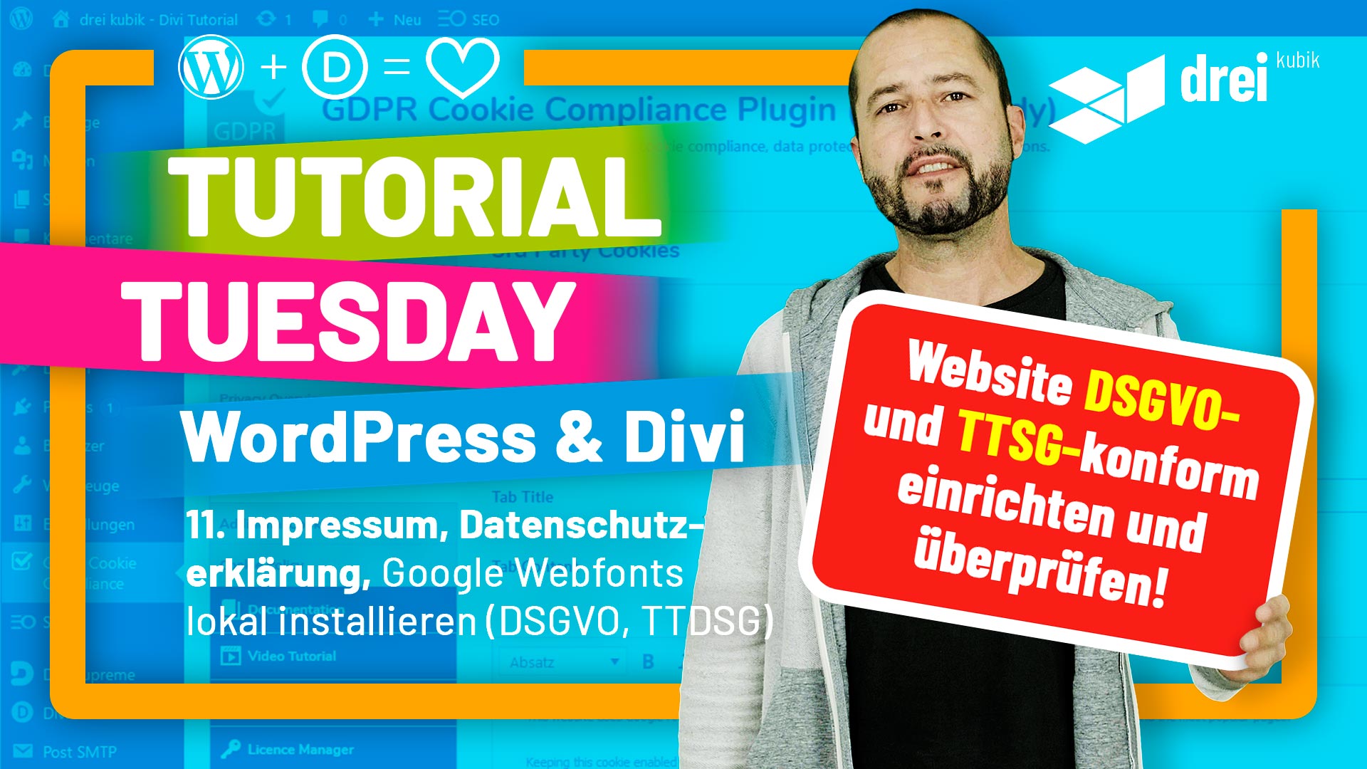 WordPress & Divi Tutorial 2022 Deutsch, 11: Impressum, Datenschutz, DSGVO, TTDSG, lokale Google Fonts, das musst Du wissen – Website rechtssicher betreiben